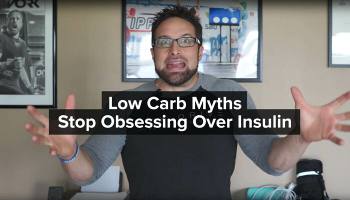 Low Carb Myths - Stop Obsessing Over Insulin