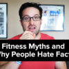 Fitness Myths and Why People Hate Facts