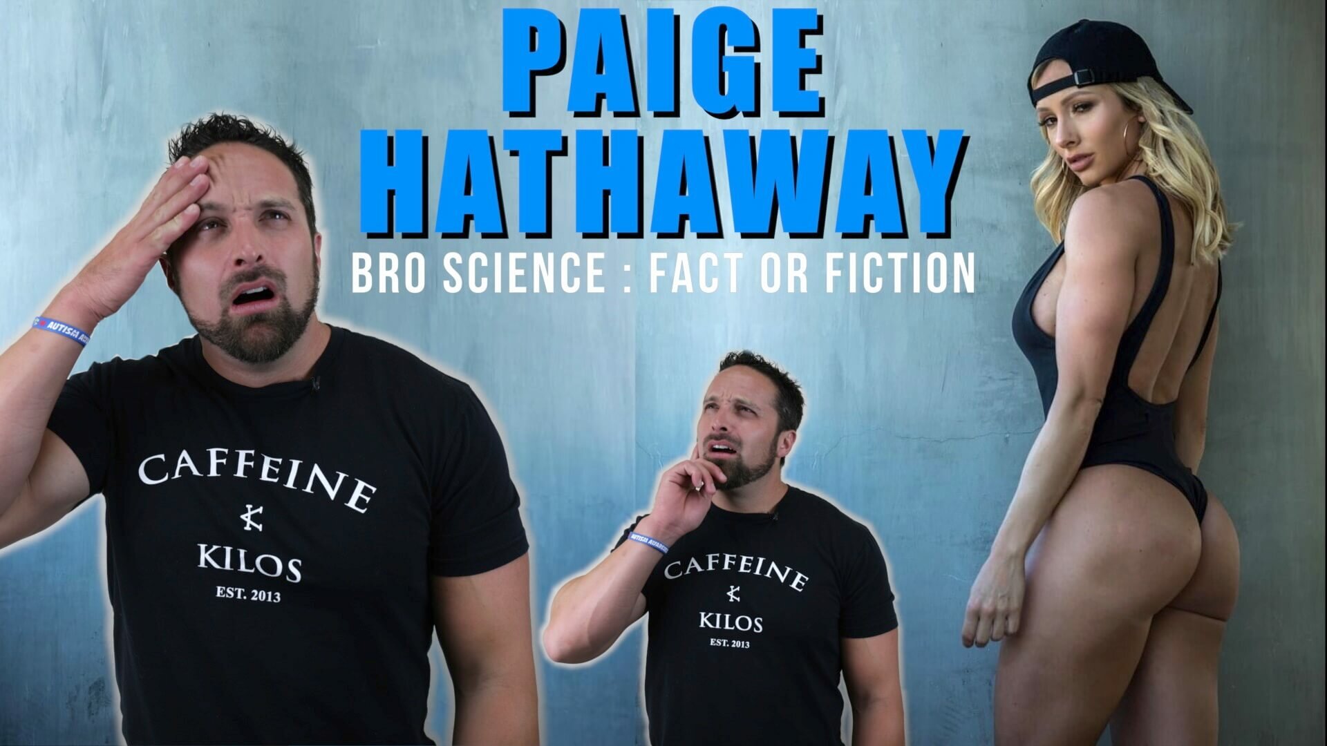 Paige Hathaway & Bro Science: Fact or Fiction