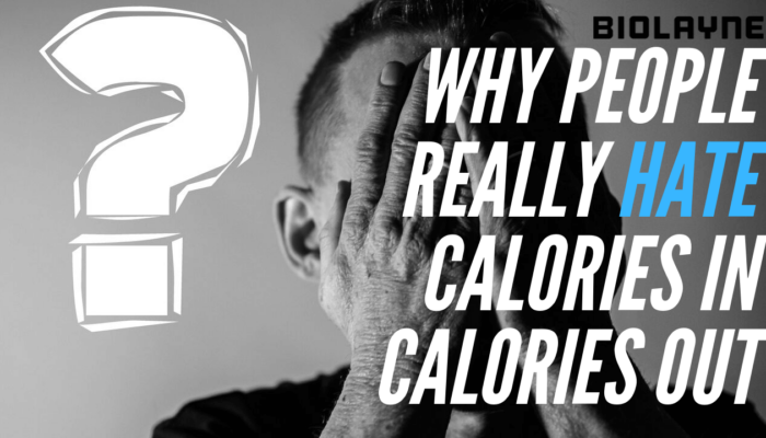 Why People Really Hate Calories In Calories Out