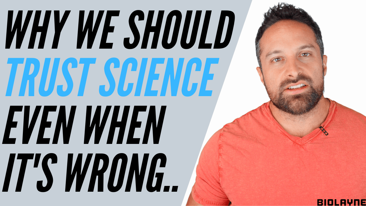 Why We Should Trust Science, Even When It's Wrong | Biolayne