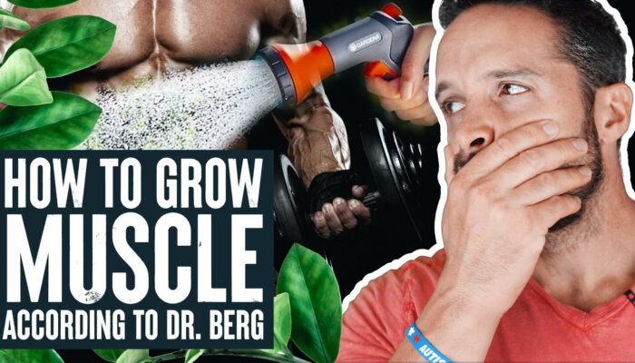 How to Grow Muscle According to Dr. Berg