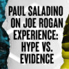 Paul Saladino on Joe Rogan Experience: Hype vs. Evidence