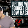 Lifting Reduces Chronic Low Back Pain?