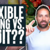 Flexible Dieting VS...Fruit??