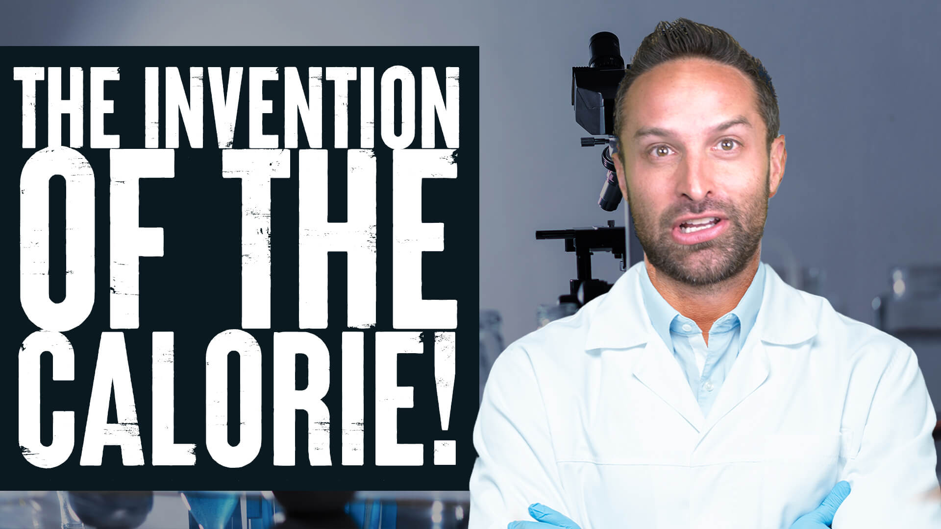 The Invention of the CALORIE! | Biolayne