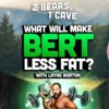 What Will Make Bert Less Fat? w/ Layne Norton | 2 Bears, 1 Cave Ep. 206