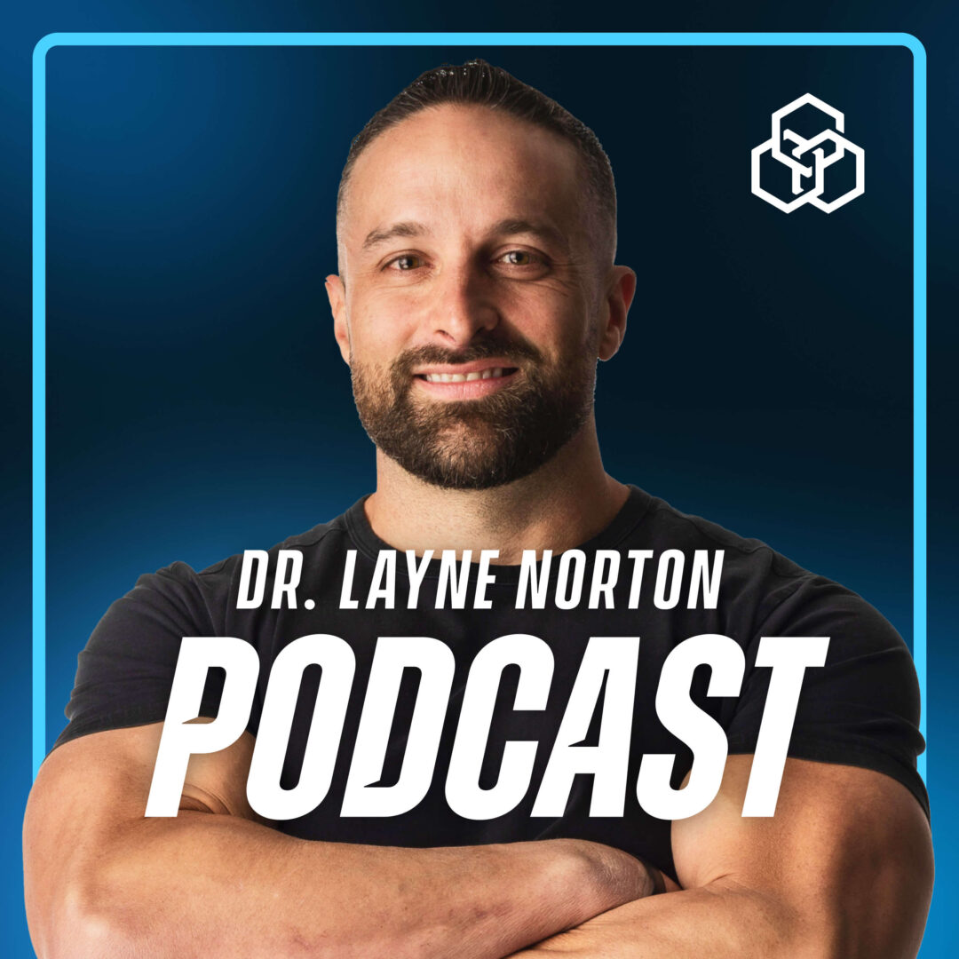 Introducing the Dr. Layne Norton Podcast