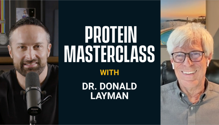 Protein Masterclass with my PhD Advisor Dr. Donald Layman | Episode 4