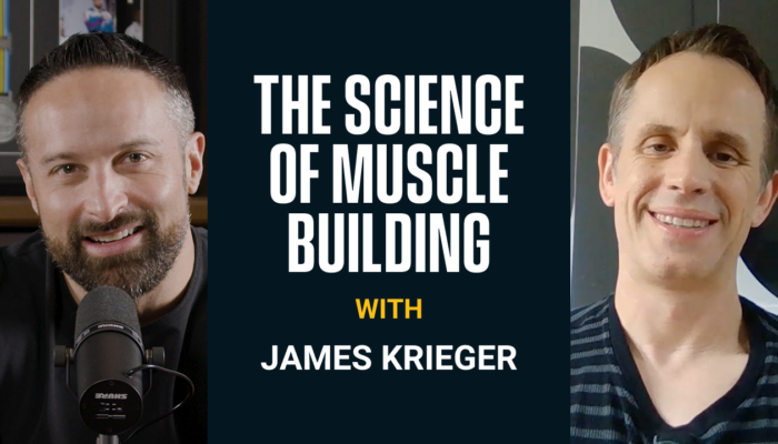 The Science of Muscle Building with James Krieger | Episode 21